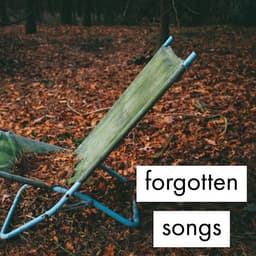 Forgotten Songs