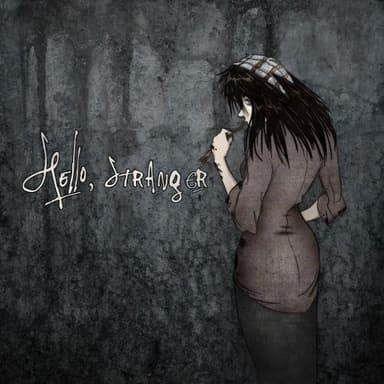 Hello, Stranger
